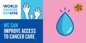 World Cancer Day Campaign Material
